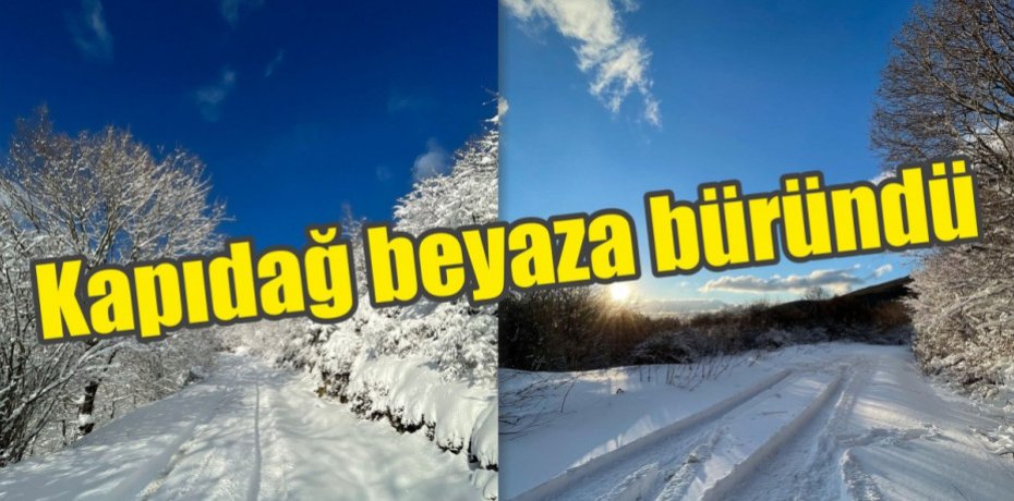 Kapıdağ beyaza büründü