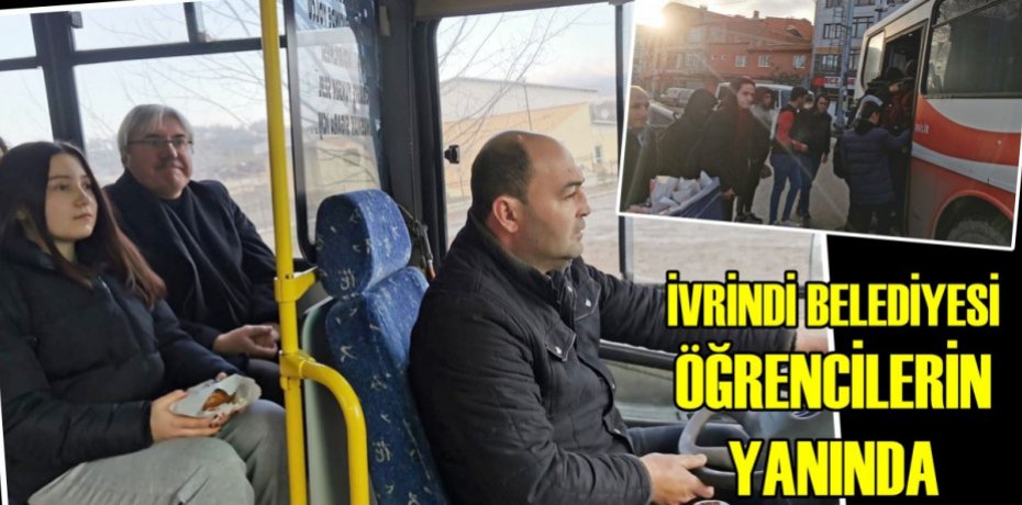 İVRİNDİ BELEDİYESİ ÖĞRENCİLERİN YANINDA