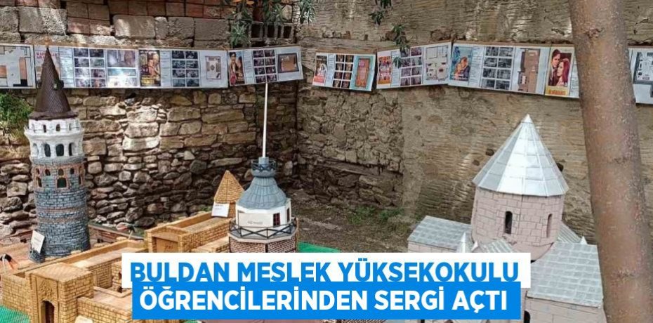 BULDAN MESLEK YÜKSEKOKULU ÖĞRENCİLERİNDEN SERGİ AÇTI