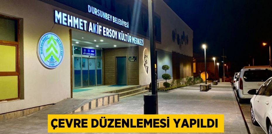 Çevre düzenlemesi yapıldı