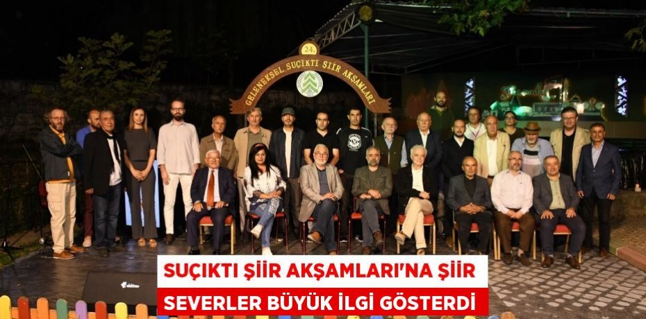 Suçıktı Şiir Akşamları’na şiir severler büyük ilgi gösterdi