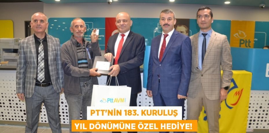 PTT’NİN 183. KURULUŞ YIL DÖNÜMÜNE ÖZEL HEDİYE!