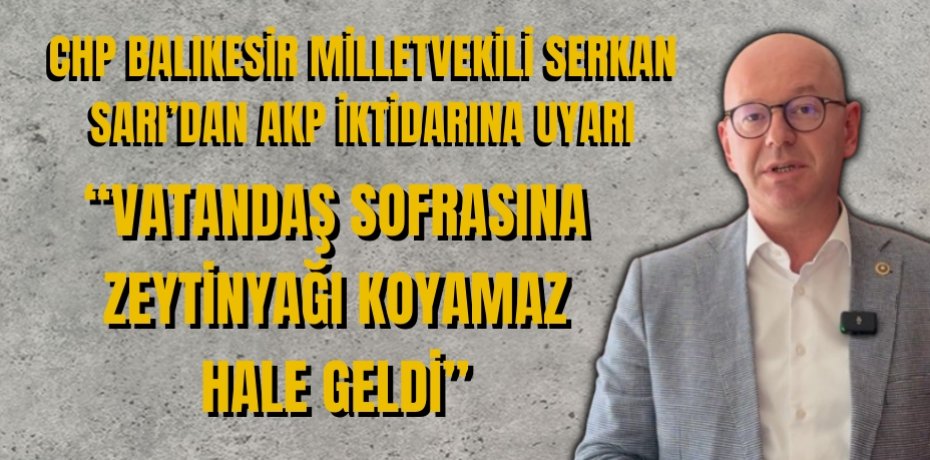 "ZEYTİNYAĞI ASTRONOMİK FİYATLARI GÖREBİLİR"