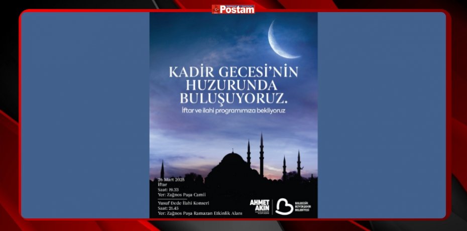 BAŞKAN AKIN’DAN KADİR GECESİ’NE ÖZEL PROGRAM