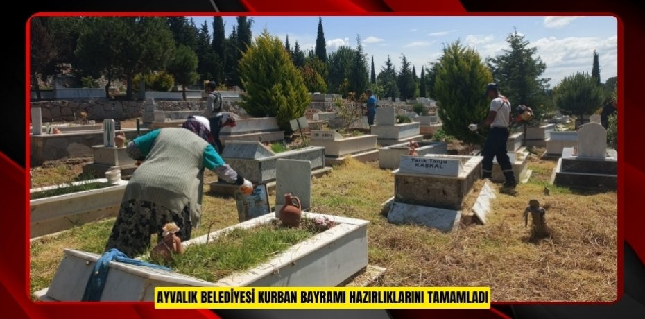 AYVALIK BELEDİYESİ KURBAN BAYRAMI HAZIRLIKLARINI TAMAMLADI