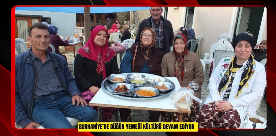Burhaniye’de düğün yemeği kültürü devam ediyor  