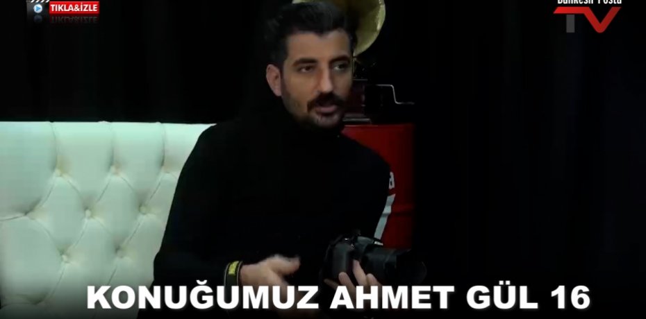 KONUĞUMUZ AHMET GÜL 16