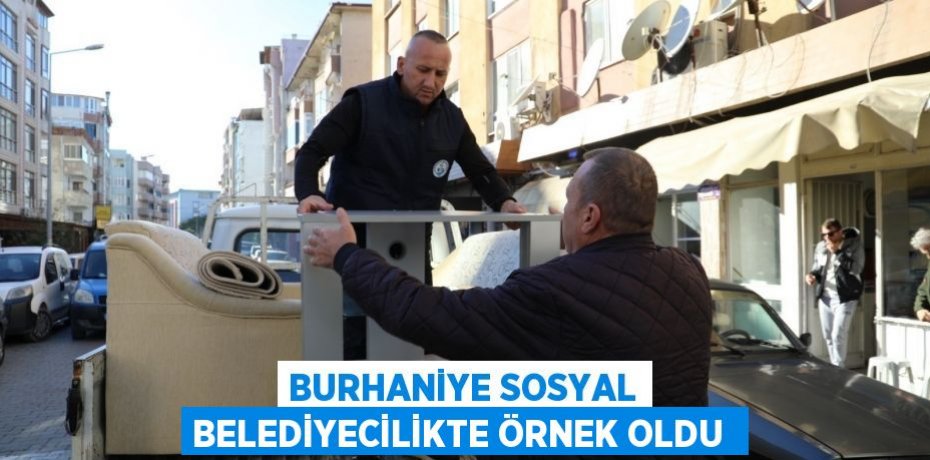 Burhaniye Sosyal Belediyecilikte örnek oldu 