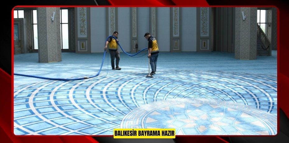 Balıkesir bayrama hazır