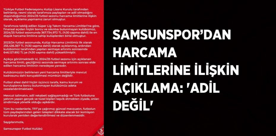 SAMSUNSPOR’DAN HARCAMA LİMİTLERİNE İLİŞKİN AÇIKLAMA: 'ADİL DEĞİL'