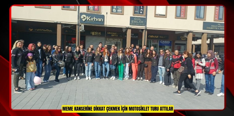 Meme kanserine dikkat çekmek için motosiklet turu attılar