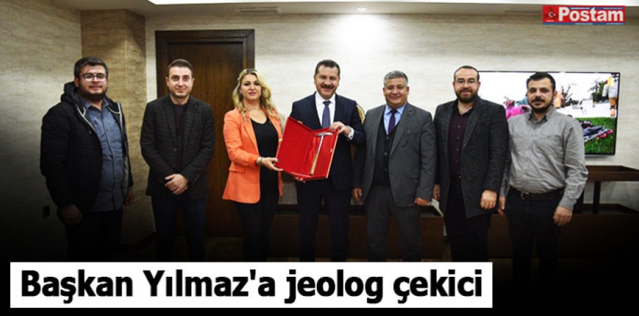 Başkan Yılmaz'a jeolog çekici