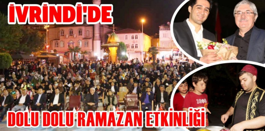 İVRİNDİ’DE DOLU DOLU RAMAZAN ETKİNLİĞİ