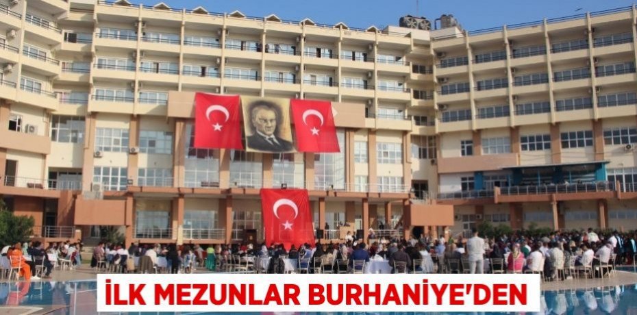 İLK MEZUNLAR BURHANİYE'DEN