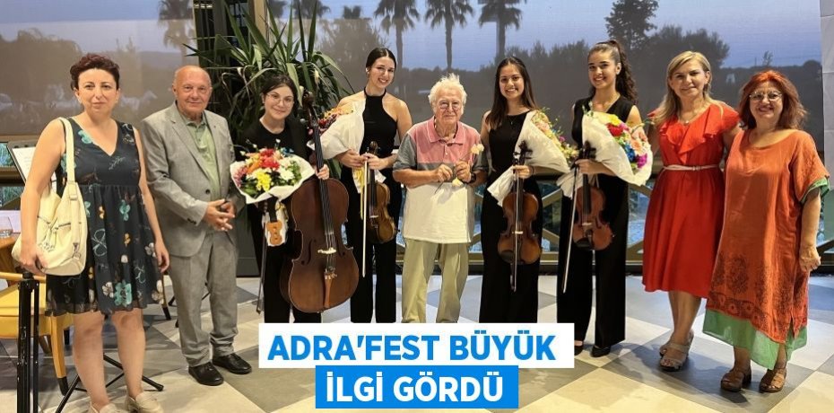 ADRA'FEST BÜYÜK İLGİ GÖRDÜ