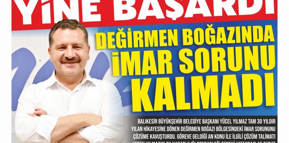 YÜCEL YILMAZ YİNE BAŞARDI!