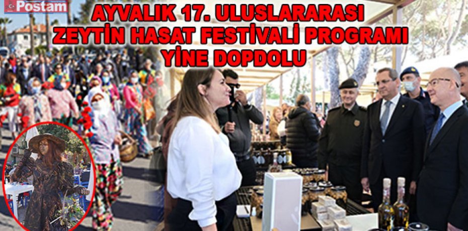 ULUSLARARASI ZEYTİN HASAT FESTİVALİ PROGRAMI YİNE DOPDOLU