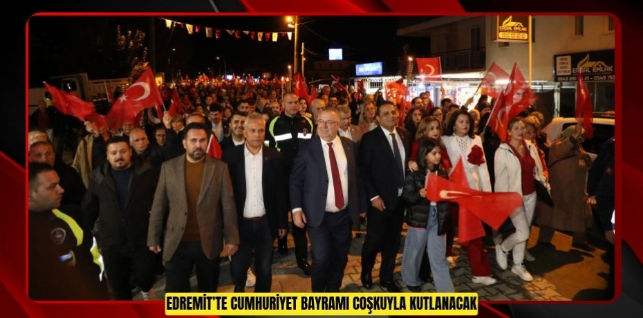 Edremit’te Cumhuriyet Bayramı coşkuyla kutlanacak