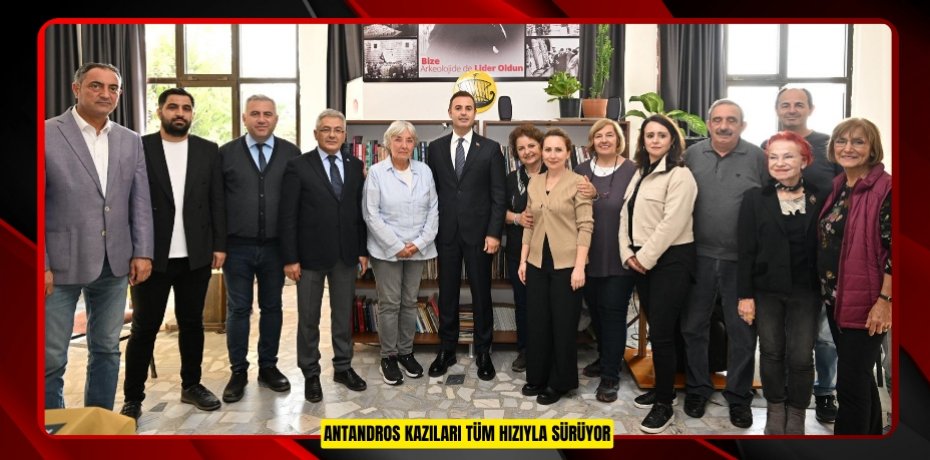 ANTANDROS KAZILARI TÜM HIZIYLA SÜRÜYOR