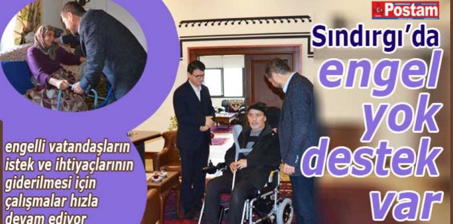 Sındırgı’da engel yok, destek var