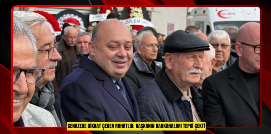 Cenazede dikkat çeken rahatlık: Başkanın kahkahaları tepki çekti