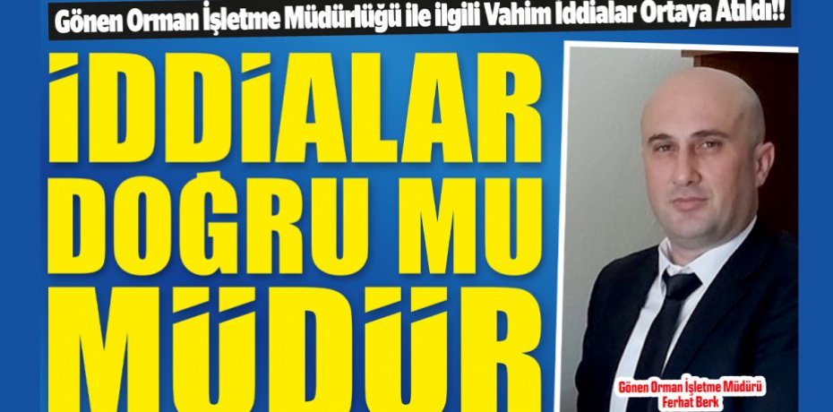 BU İDDİALAR DOĞRU MU MÜDÜR!!