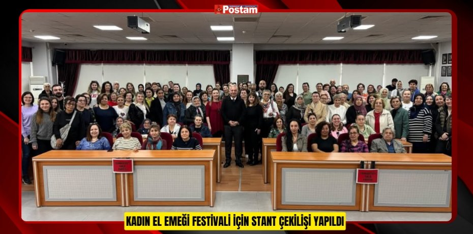 KADIN EL EMEĞİ FESTİVALİ İÇİN STANT ÇEKİLİŞİ YAPILDI