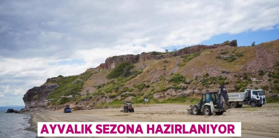 AYVALIK SEZONA HAZIRLANIYOR
