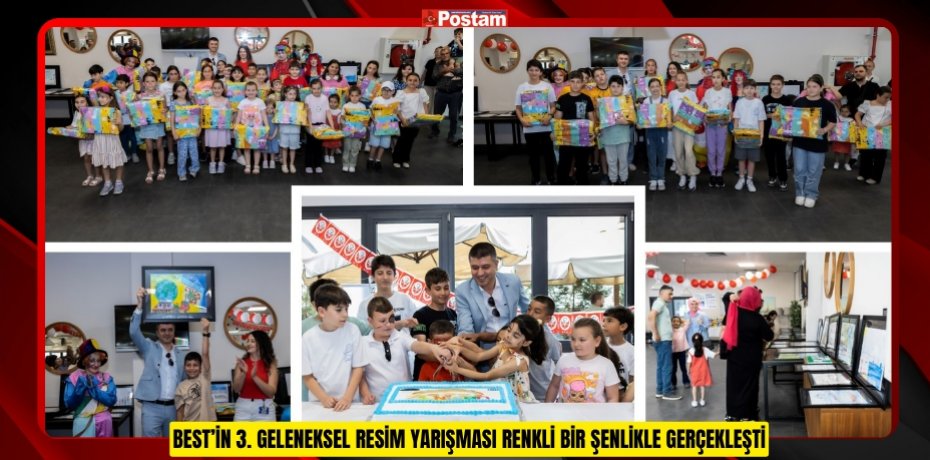 BEST’İN 3. GELENEKSEL RESİM YARIŞMASI RENKLİ BİR ŞENLİKLE GERÇEKLEŞTİ