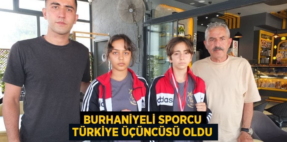 Burhaniyeli sporcu Türkiye üçüncüsü oldu