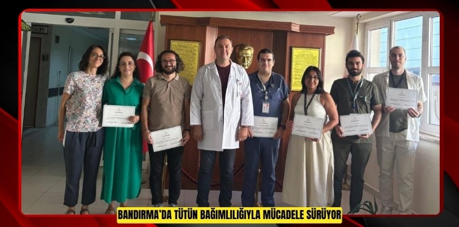 Bandırma’da tütün bağımlılığıyla mücadele sürüyor  