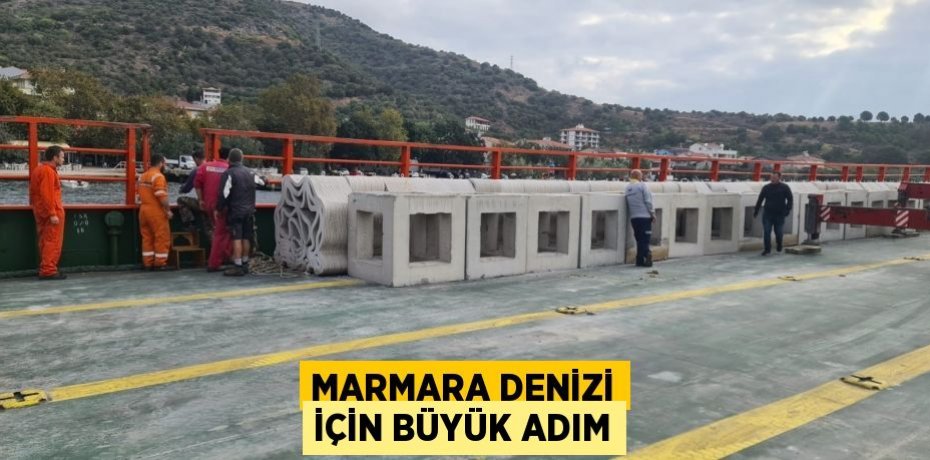Marmara Denizi için büyük adım