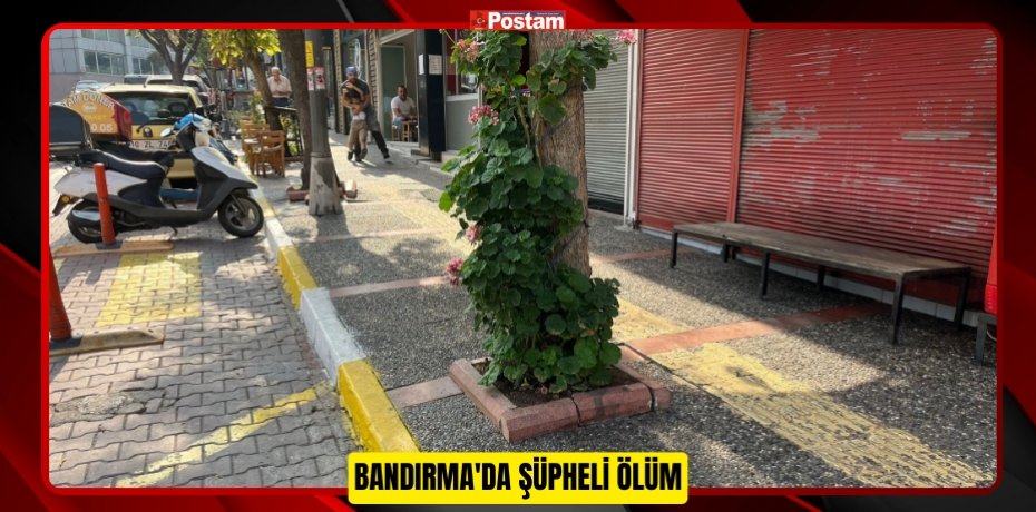 Bandırma'da şüpheli ölüm 