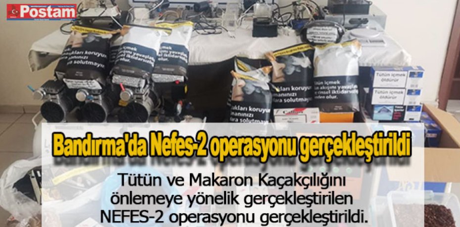 Bandırma'da Nefes-2 operasyonu gerçekleştirildi