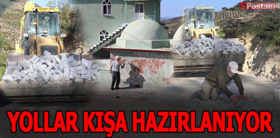 YOLLAR KIŞA HAZIRLANIYOR