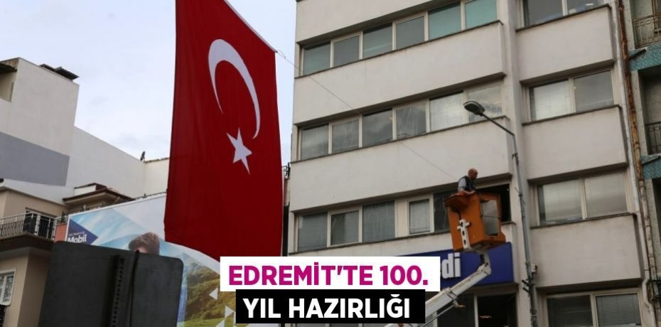 Edremit’te 100. Yıl Hazırlığı
