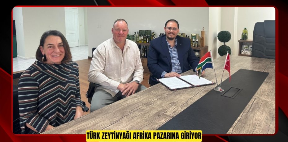 TÜRK ZEYTİNYAĞI AFRİKA PAZARINA GİRİYOR