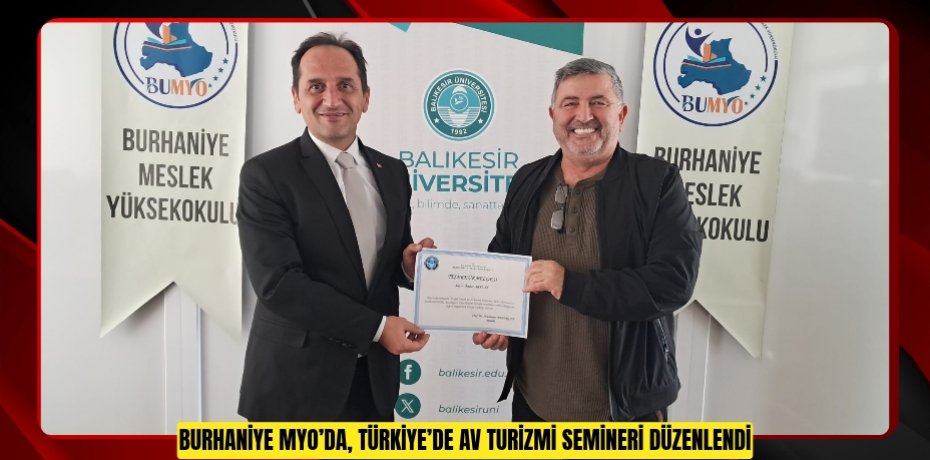 Burhaniye MYO’da, Türkiye’de Av Turizmi Semineri Düzenlendi