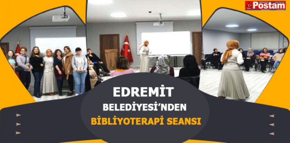 EDREMİT BELEDİYESİ’NDEN BİBLİYOTERAPİ SEANSI