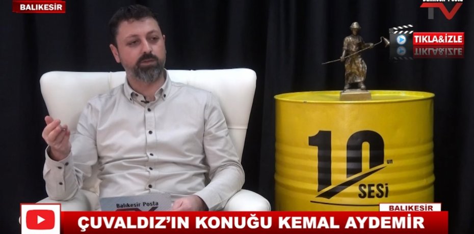 ÇUVALDIZ’IN KONUĞU KEMAL AYDEMİR 3