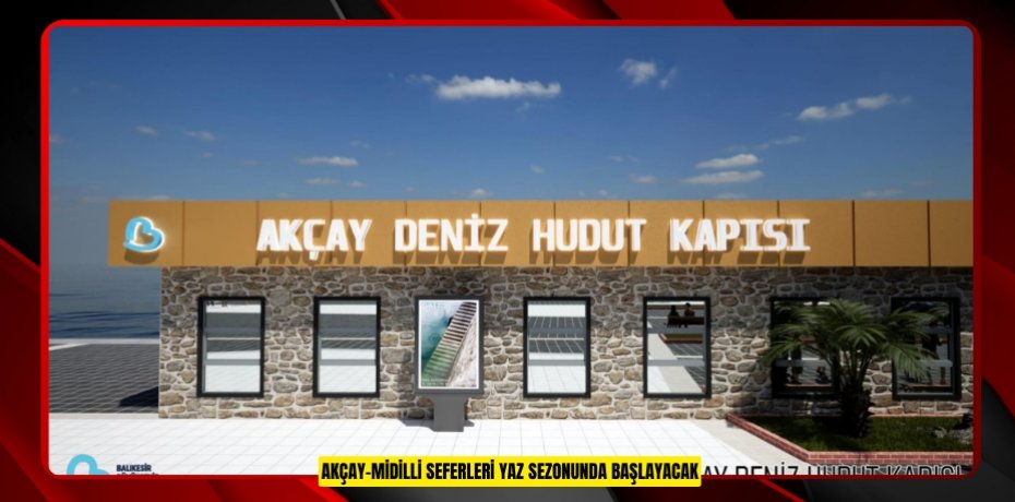 AKÇAY-MİDİLLİ SEFERLERİ YAZ SEZONUNDA BAŞLAYACAK
