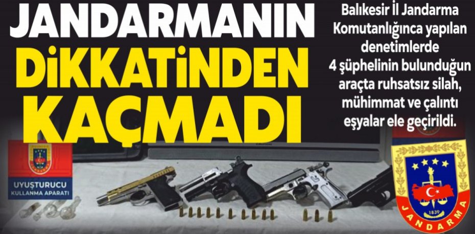 JANDARMANIN DİKKATİNDEN KAÇMADI...
