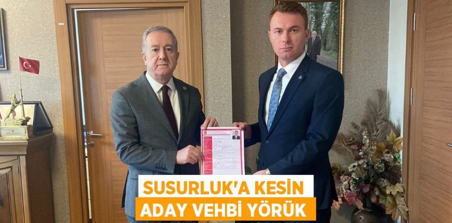 Susurluk'a Kesin Aday Vehbi Yörük