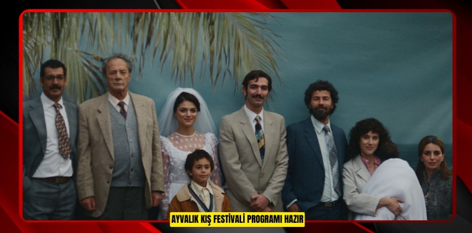 AYVALIK KIŞ FESTİVALİ PROGRAMI HAZIR