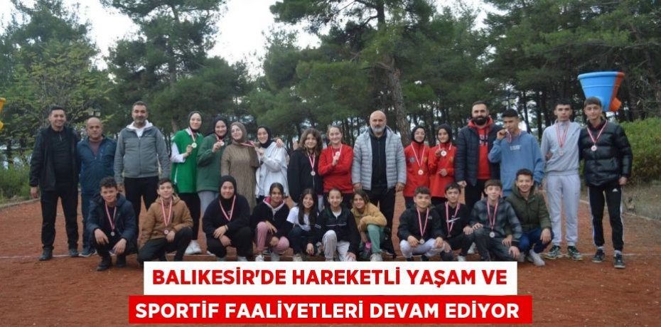 Balıkesir’de Hareketli Yaşam ve Sportif Faaliyetleri Devam Ediyor