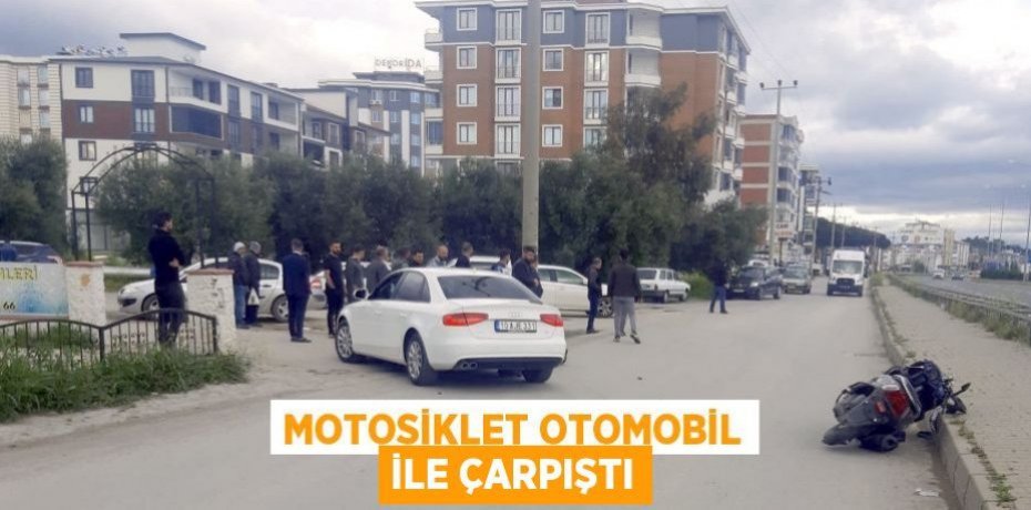 Motosiklet otomobil ile çarpıştı