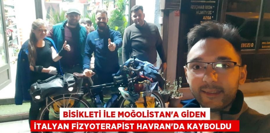 Bisikleti ile Moğolistan'a giden İtalyan fizyoterapist Havran'da kayboldu  