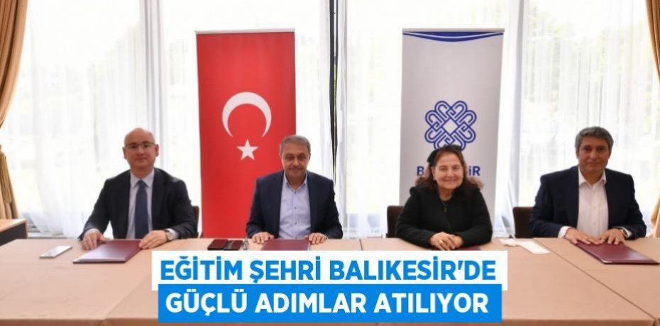 Eğitim Şehri Balıkesir'de Güçlü Adımlar Atılıyor