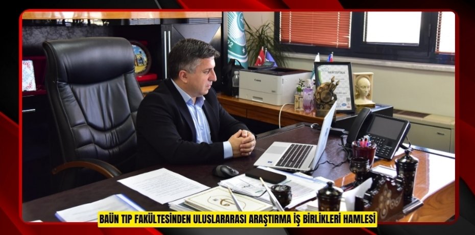 BAÜN TIP FAKÜLTESİNDEN ULUSLARARASI ARAŞTIRMA İŞ BİRLİKLERİ HAMLESİ: HORİZON EUROPE TOPLANTISI GERÇEKLEŞTİRİLDİ
