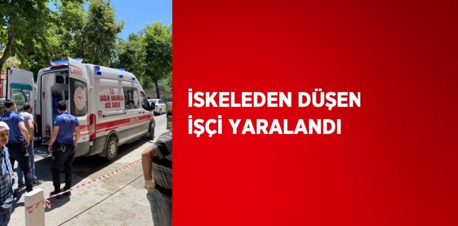 İSKELEDEN DÜŞEN İŞÇİ YARALANDI